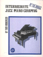 Intermediate Jazz Piano Comping: "at the Bridge"