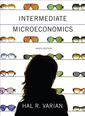 Intermediate Microeconomics: A Modern Approach - Varian, Hal R