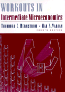Intermediate Microeconomics: Workouts: A Modern Approach