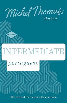 Intermediate Portuguese New Edition (Learn Portuguese with the Michel Thomas Method): Intermediate Portuguese Audio Course - Thomas, Michel, and Catmur, Virginia (Read by)