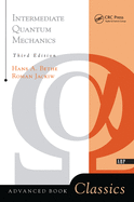 Intermediate Quantum Mechanics: Third Edition