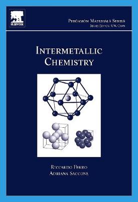 Intermetallic Chemistry: Volume 13 - Ferro, Riccardo, and Saccone, Adriana