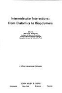 Intermolecular Interactions, from Diatomics to Biopolymers