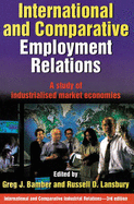 International and Comparative Employment Relations: A Study of Industrialised Market Economies