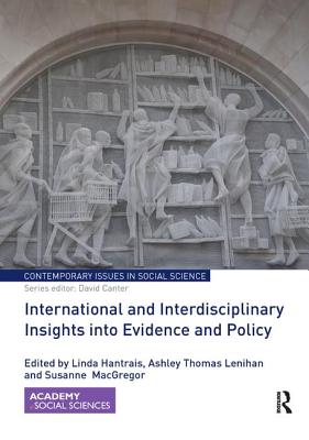 International and Interdisciplinary Insights into Evidence and Policy - Hantrais, Linda (Editor), and Lenihan, Ashley (Editor), and MacGregor, Susanne (Editor)