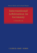 International Arbitration in Germany: A Handbook