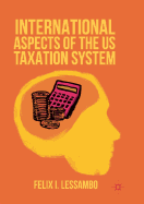 International Aspects of the Us Taxation System