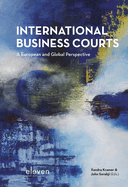 International Business Courts: A European and Global Perspective