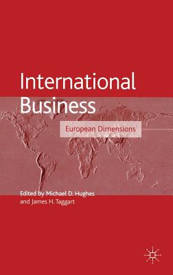 International Business: European Dimensions - Hughes, M (Editor), and Taggart, J (Editor)