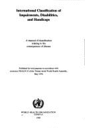 International Classification of Impairments, Disabilities, and Handicaps: A Manual of Classification Relating to the Consequences of Disease