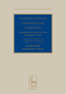 International Commercial Disputes: Commercial Conflict of Laws in English Courts (Fourth Edition) (Revised)