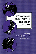 International Comparisons of Electricity Regulation - Gilbert, Richard J (Editor), and Kahn, Edward P (Editor)