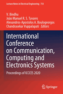 International Conference on Communication, Computing and Electronics Systems: Proceedings of Iccces 2019