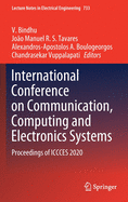 International Conference on Communication, Computing and Electronics Systems: Proceedings of Iccces 2020