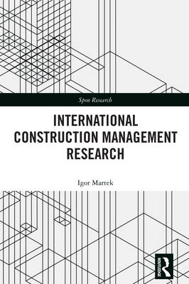 International Construction Management Research - Martek, Igor