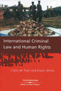 International Criminal Law and Human Rights - de Than, Claire, and Shorts, Edwin