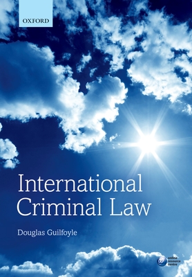 International Criminal Law - Guilfoyle, Douglas