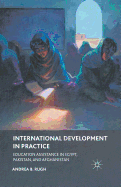 International Development in Practice: Education Assistance in Egypt, Pakistan, and Afghanistan