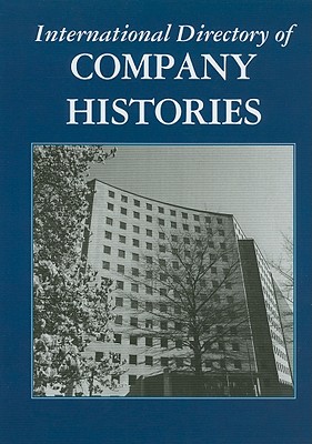 International Directory of Company Histories - Pederson, Jay P (Editor)
