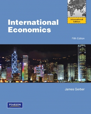 International Economics: International Edition - Gerber, James