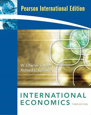 International Economics: International Edition - Sawyer, W. Charles, and Sprinkle, Richard L.