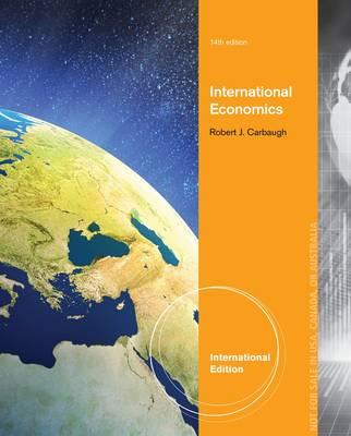 International Economics, International Edition - Carbaugh, Robert J.