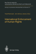 International Enforcement of Human Rights: Reports Submitted to the Colloquium of the International Association of Legal Science, Heidelberg, 28-30 August 1985