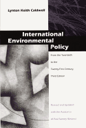 International Environmental Policy: From the Twentieth to the Twenty-First Century