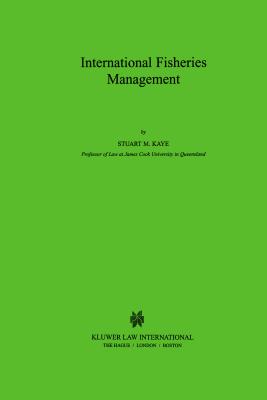 International Fisheries Management - Kaye, Stuart B