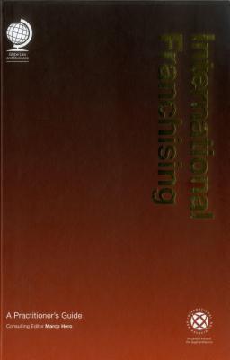 International Franchising: A Practitioner's Guide - Hero, Marco (Editor)