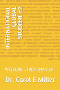 International Global Student #2: Weekend: Study-Smarter