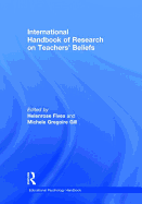 International Handbook of Research on Teachers' Beliefs