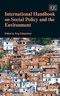 International Handbook on Social Policy and the Environment