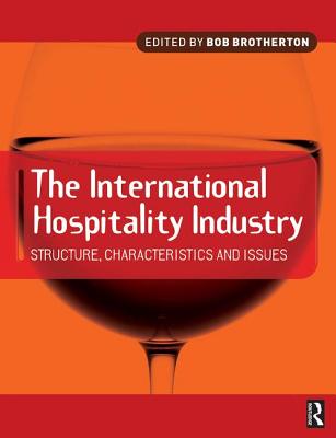International Hospitality Industry - Brotherton, Bob (Editor)