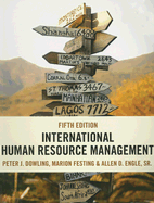 International Human Resource Management: Managing People in a Multinational Context - Dowling, Peter J, and Festing, Marion, and Engle, Allen D