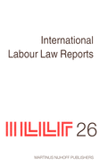 International Labour Law Reports, Volume 26