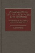 International Law of Take-Overs and Mergers: Southern Europe, Africa, and the Middle East