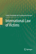 International Law of Victims - Fernndez de Casadevante Romani, Carlos