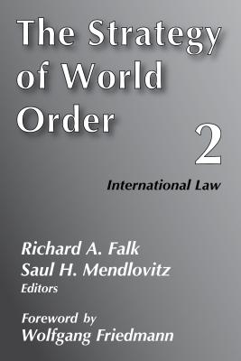 International Law - Falk, Richard a, and Kim, Samuel S, and Mendlovitz, Saul H