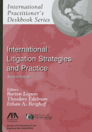 International Litigation Strategies and Practice: International Practitioner's Deskbook Series