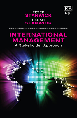 International Management: A Stakeholder Approach - Stanwick, Peter, and Stanwick, Sarah