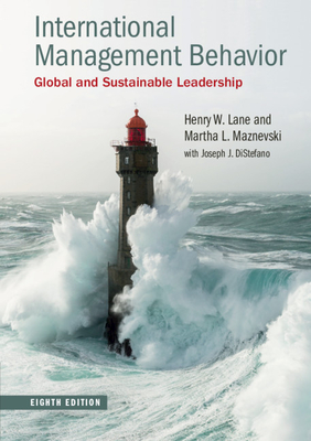International Management Behavior: Global and Sustainable Leadership - Lane, Henry W, and Maznevski, Martha L