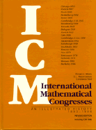 International Mathematical Congresses: An Illustrated History 1893-1986