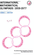 International Mathematical Olympiads, 1959-1977 - Greitzer, Samuel L (Editor)