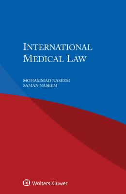 International Medical Law - Naseem, Mohammad, and Naseem, Saman