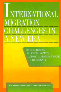 International Migration Challenges in a New Era - Meissner, Doris M, and Hormats, Robert D (Editor), and Walker, Antonio Garrigues (Editor)