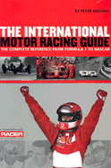 International Motor Racing Guide: From Formula 1 to NASCAR