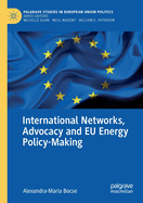 International Networks, Advocacy and EU Energy Policy-Making