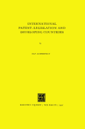 International Patent-Legislation and Developing Countries.