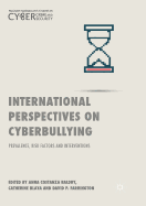 International Perspectives on Cyberbullying: Prevalence, Risk Factors and Interventions